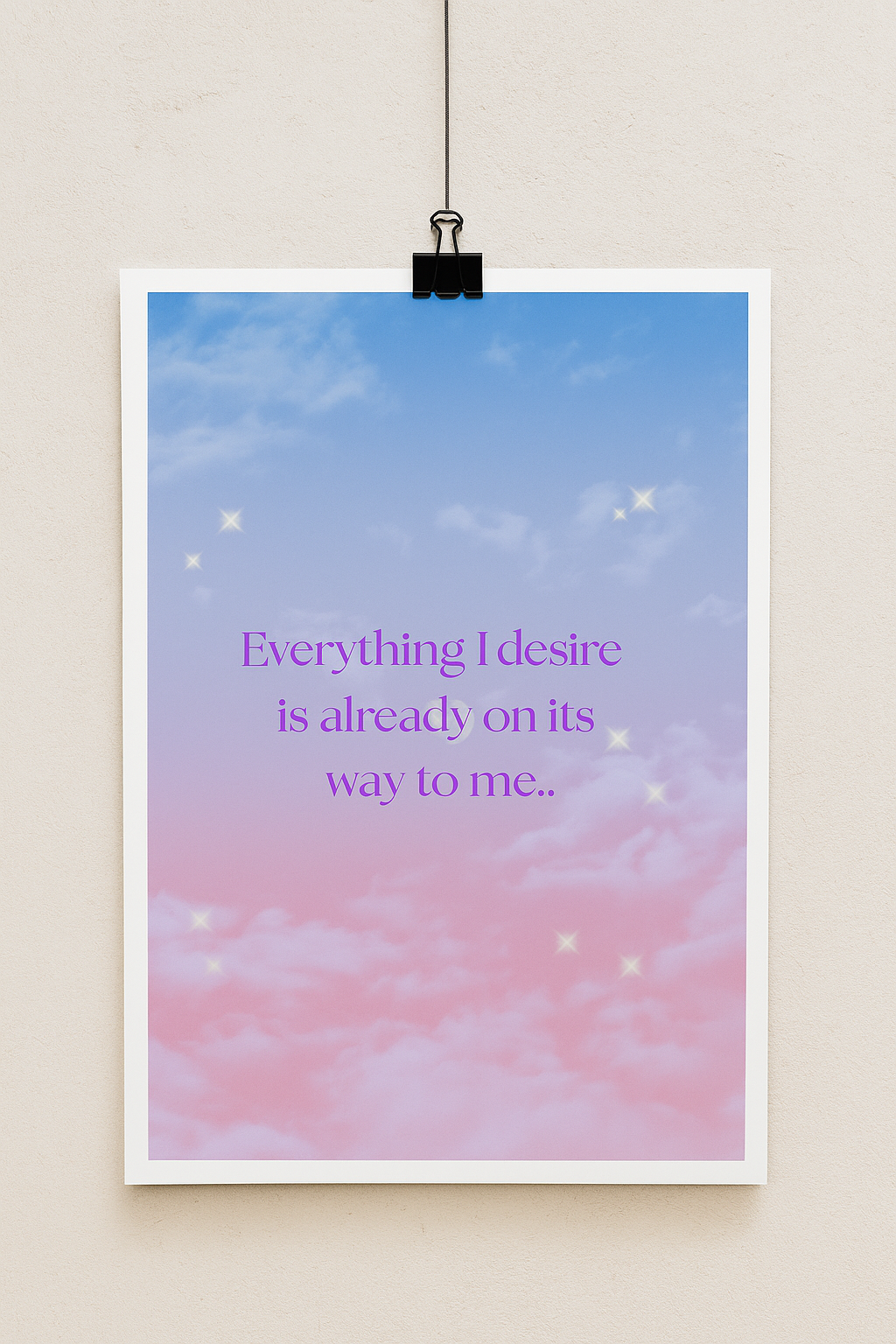 Everything I Desire Is Already on Its Way to Me” Manifestation Poster – Dreamy Pastel Wall Art for Inspiration & Mindset